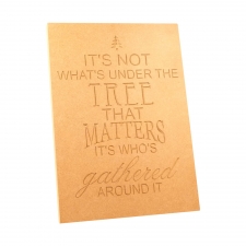 It's not what's under the tree... Large engraved plaque (18mm)