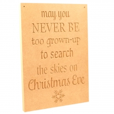 May you never be too grown-up... Large Engraved Plaque (18mm)