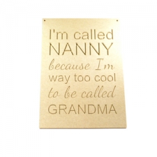 Large 'I'm called Nanny...' plaque (6mm)