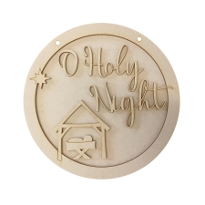 O Holy Night, Hanging Plaque (3mm)