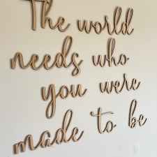 The world needs who you were made to be (3mm)