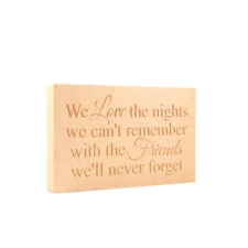 We love the nights... Engraved plaque (18mm)